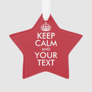 Personalised KEEP CALM and YOUR TEXT Ornament