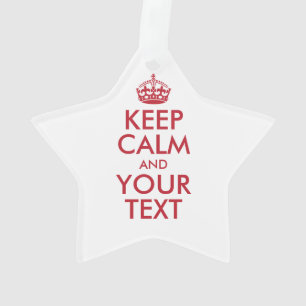 Personalised KEEP CALM and YOUR TEXT Ornament