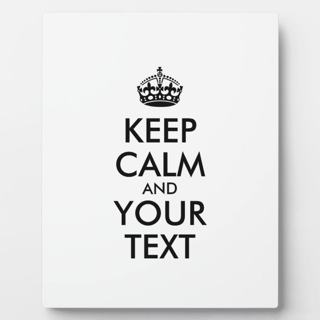 Personalised KEEP CALM and YOUR TEXT Plaque (Front)