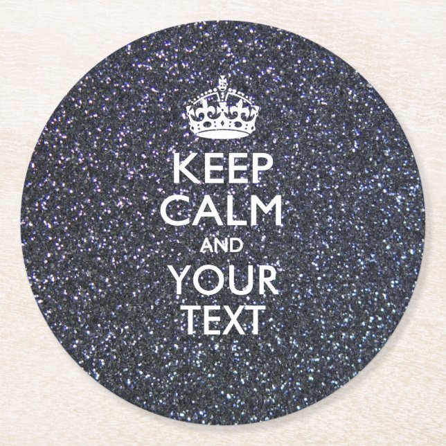 Personalised KEEP CALM AND Your Text Print Round Paper Coaster (Front)