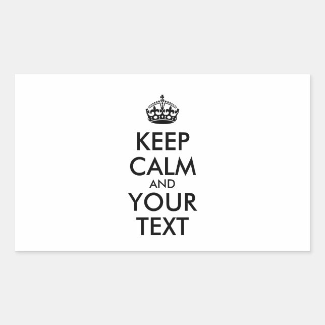 Personalised KEEP CALM and YOUR TEXT Rectangular Sticker (Front)
