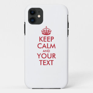 Personalised KEEP CALM and YOUR TEXT - red words iPhone 11 Case