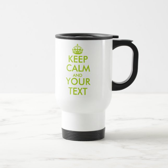 Personalised Keep Calm and your text travel mug (Right)