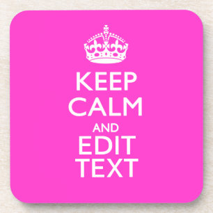 Personalised KEEP CALM AND Your Text Vibrant Pink Coaster