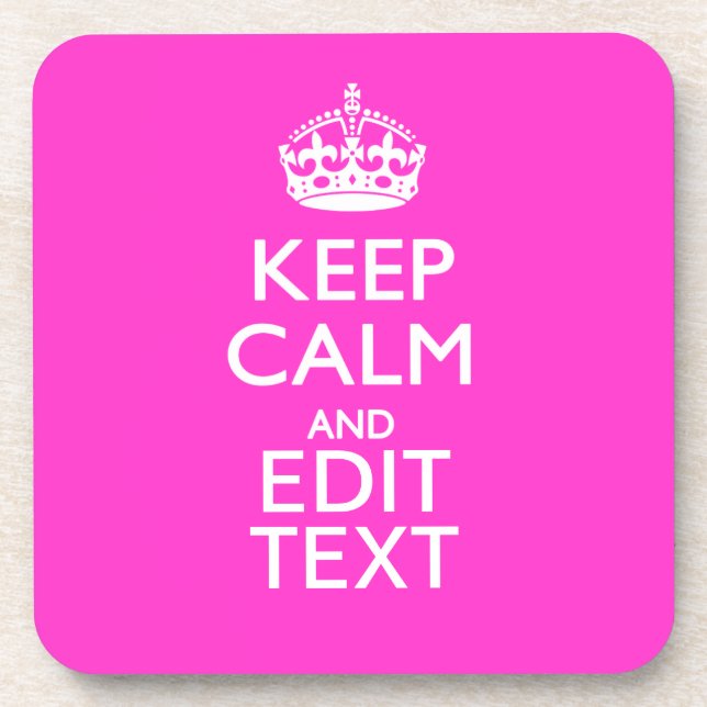 Personalised KEEP CALM AND Your Text Vibrant Pink Coaster (Front)