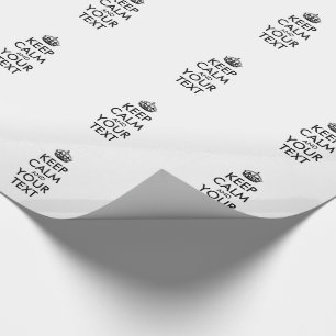 Personalised KEEP CALM and YOUR TEXT Wrapping Paper