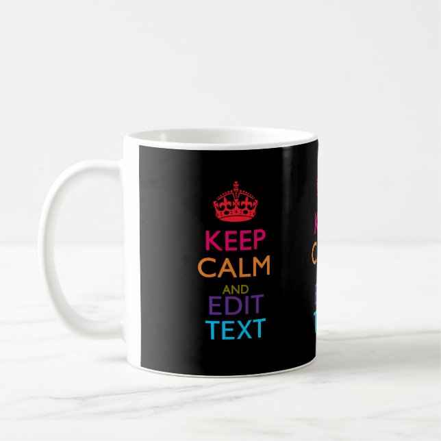 Personalised KEEP CALM Have Your Text Multicolored Coffee Mug (Left)