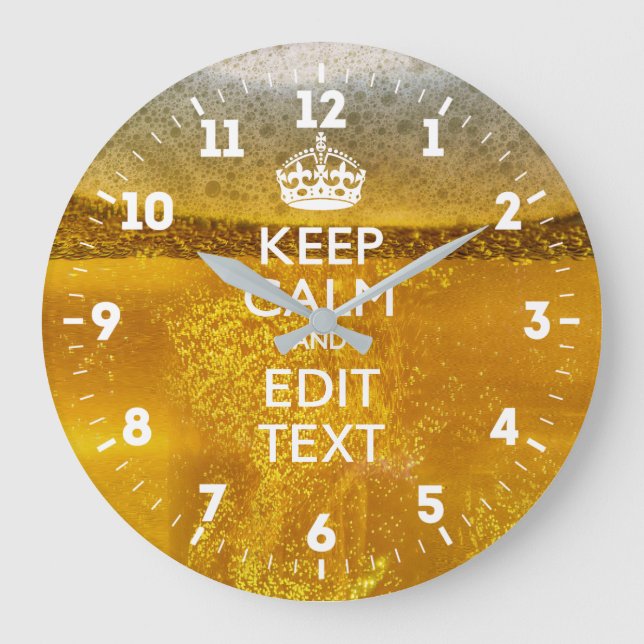 Personalised Keep Calm Have Your Text on Beer Large Clock (Front)