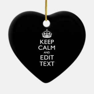 Personalised KEEP CALM Have Your Text on Black Ceramic Ornament