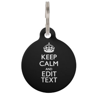 Personalised KEEP CALM Have Your Text on Black Pet Tag