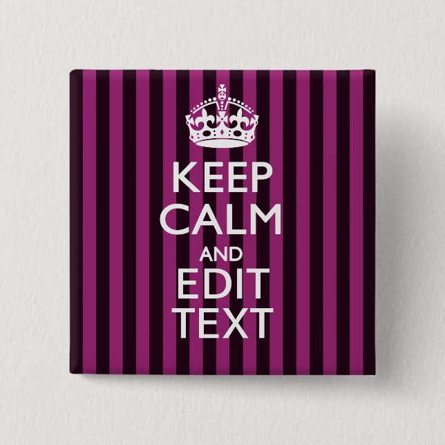Personalised KEEP CALM Your Text Fuchsia Stripes 15 Cm Square Badge (Front)
