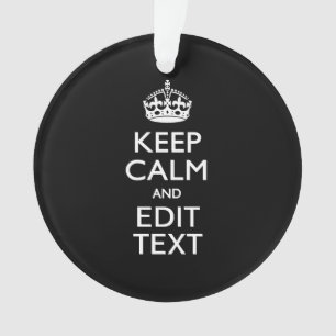 Personalised KEEP CALM Your Text on Black Ornament