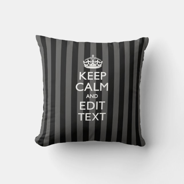 Personalised KEEP CALM Your Text on Black Stripes Cushion (Front)