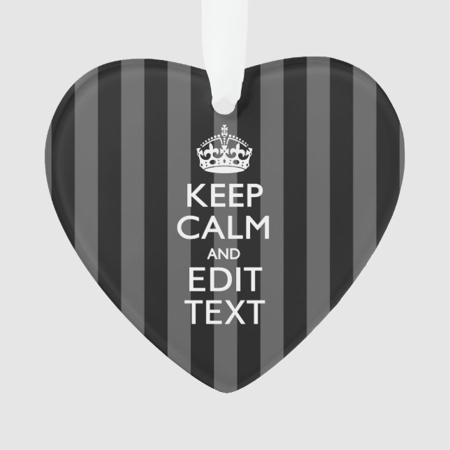 Personalised KEEP CALM Your Text on Black Stripes Ornament (Front)