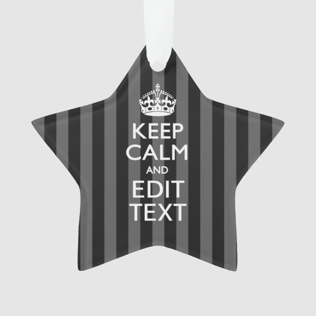 Personalised KEEP CALM Your Text on Black Stripes Ornament (Front)