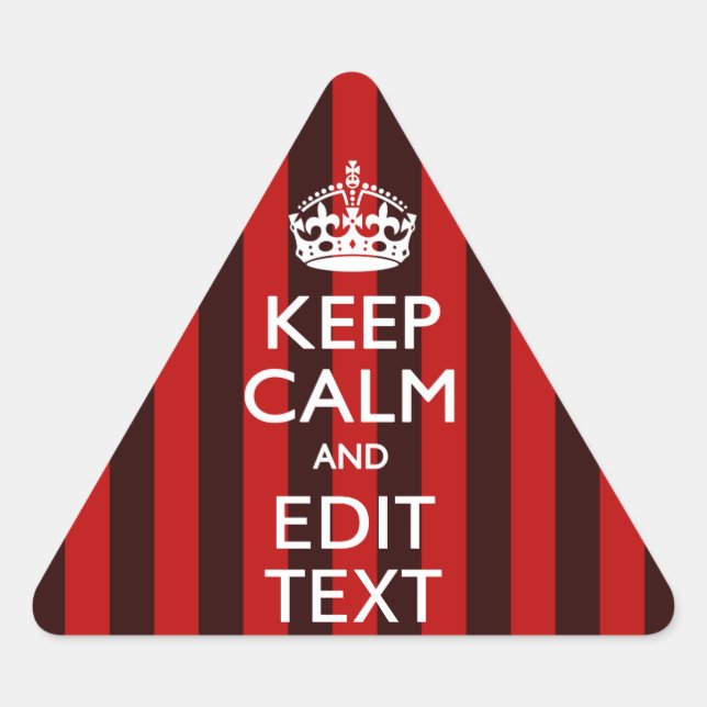 Personalised Keep Calm Your Text on Red Stripes Triangle Sticker (Front)