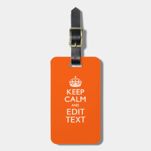 Personalised KEEP CALM Your Text Orange Accent Luggage Tag