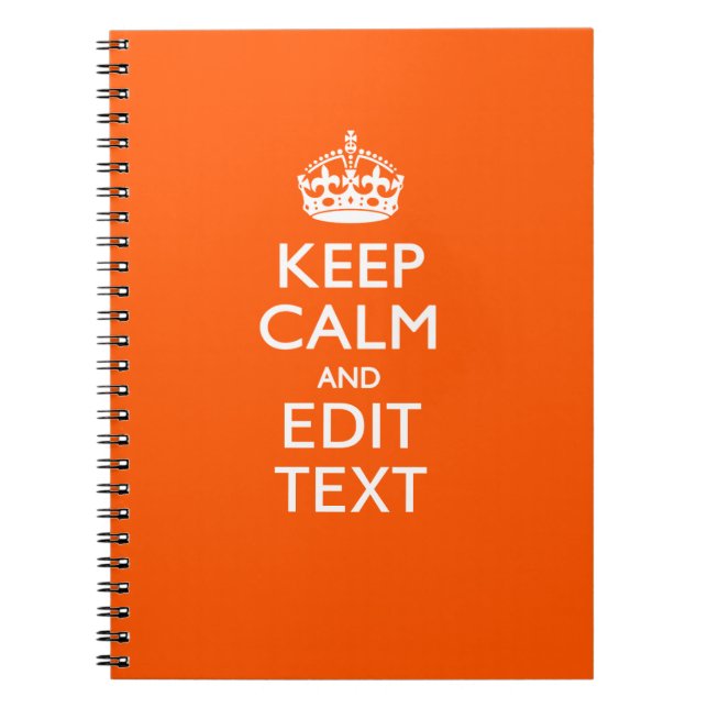 Personalised KEEP CALM Your Text Orange Accent Notebook (Front)