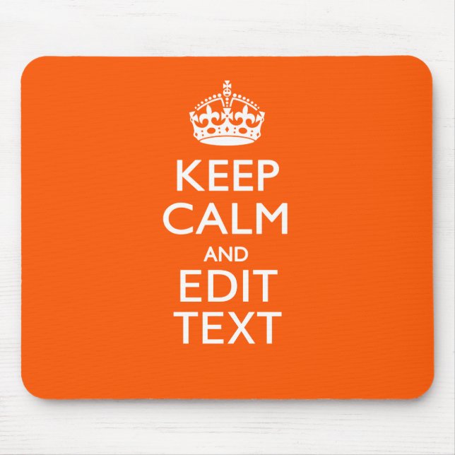 Personalised KEEP CALM Your Text Orange Decor Mouse Pad (Front)