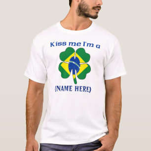 Personalised Kiss Me I'm Brazilian Tshirt