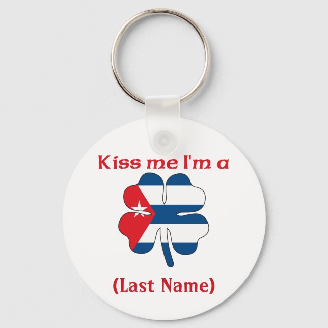 Personalised Kiss Me I'm Cuban, (Last Name) Key Ring (Front)