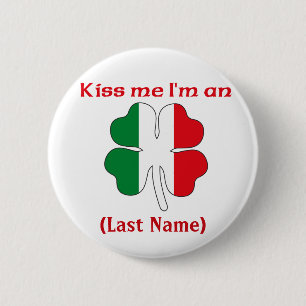Personalised Kiss Me I'm Italian Button