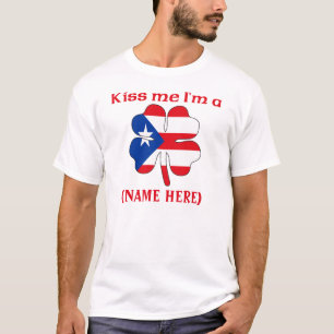 Personalised Kiss Me I'm Puerto Rican Tshirt