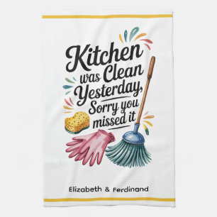 Personalised Kitchen was Clean Yesterday... Tea Towel