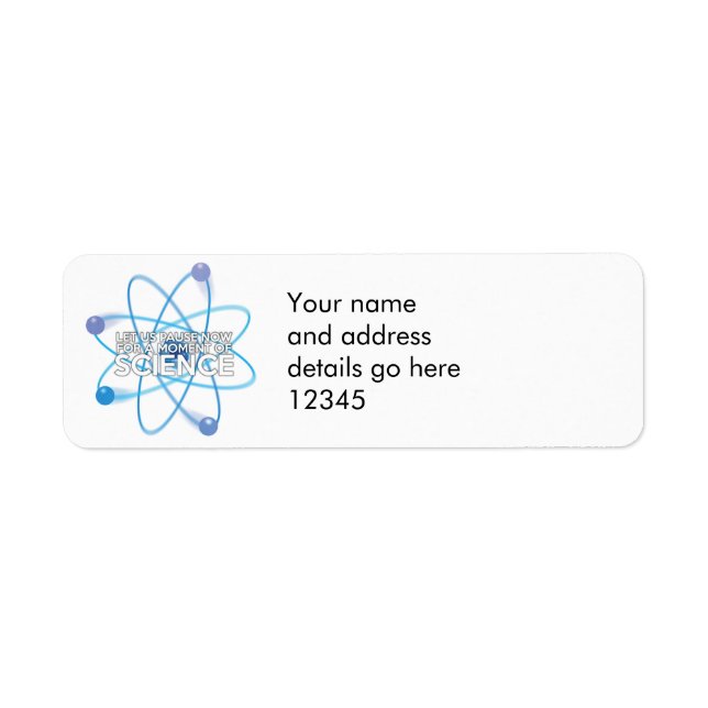 Personalised LET US PAUSE NOW science Return Address Label (Front)