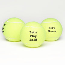 Personalised Let's Play Ball! Tennis Ball Dog Toy