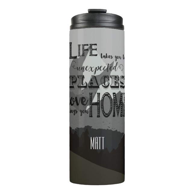 Personalised Life takes you to unexpected Places Thermal Tumbler (Front)