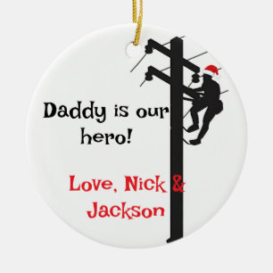 Personalised Lineman "Dad is our hero" Christmas  Ceramic Ornament