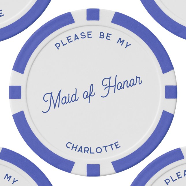 Personalised Maid of Honour Proposal Poker Chips (Personalized Maid of Honor proposal blue and white poker chip)