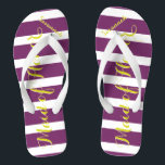 Personalised Maid of Honour Purple Yellow Any Colo Thongs<br><div class="desc">Yellow and Purple Plum Stripes Pattern - Change to Any Colour by clicking customise. And say anything you want.  Make these one of a kind flip flops that have YOUR message on them.  Be the talk of the beach!</div>