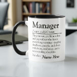 Personalised Manager Definition Funny Appreciation Mug<br><div class="desc">Show appreciation for the one who keeps it all together with this Manager Definition Mug. Featuring a custom name option and a thoughtful, lighthearted definition, this mug celebrates the multitasking leader who juggles people, priorities, and problems—often all at once. A perfect gift for the manager who leads with clarity, calm,...</div>