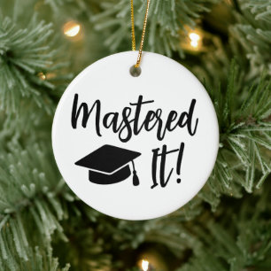 Personalised Masters Degree Graduation Mastered It Ceramic Ornament