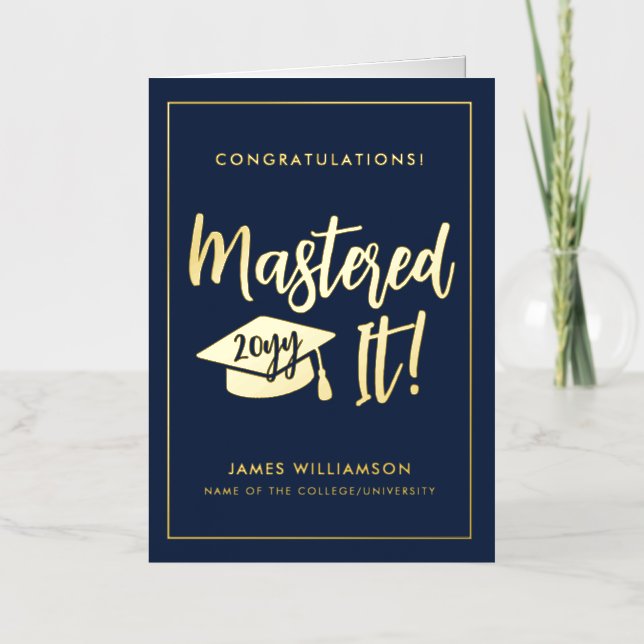Personalised Masters Degree Graduation Mastered It Foil Greeting Card (Front)
