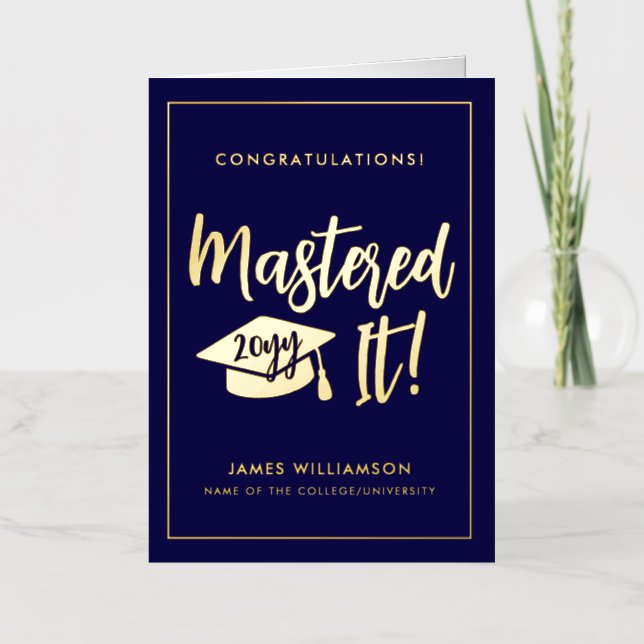 Personalised Masters Degree Graduation Mastered It Foil Greeting Card (Front)