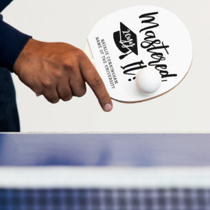 Personalised Masters Degree Graduation Mastered It Ping Pong Paddle