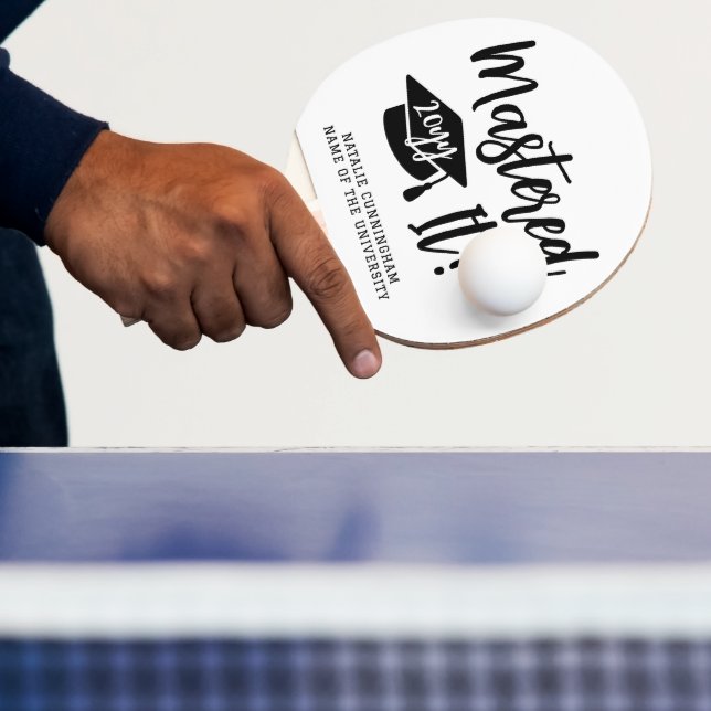 Personalised Masters Degree Graduation Mastered It Ping Pong Paddle (Insitu)