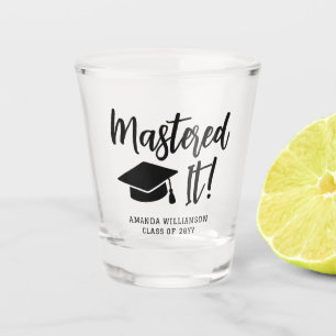 Personalised Masters Degree Graduation Mastered It Shot Glass