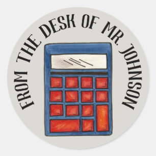 Personalised Math Teacher Calculator From the Desk Classic Round Sticker