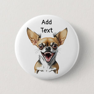 Personalised Mean Chihuahua   Funny Dogs 6 Cm Round Badge