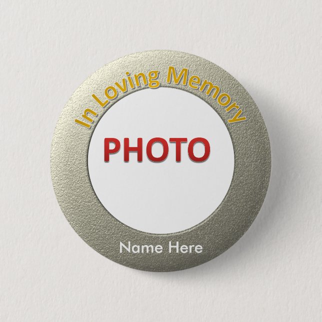 Personalised Memorial Photo 6 Cm Round Badge (Front)