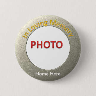 Personalised Memorial Photo 6 Cm Round Badge