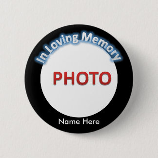 Personalised Memorial Photo 6 Cm Round Badge
