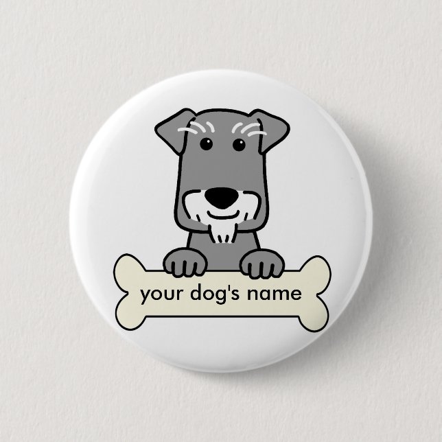 Personalised Miniature Schnauzer 6 Cm Round Badge (Front)