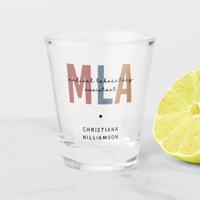 Personalised MLA Medical Laboratory Assistant Shot Glass (Front)