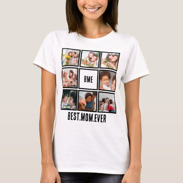 Personalised Modern Best Mum Ever 8 Photo Collage  T-Shirt (Front)