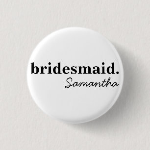 Personalised Modern Bridal Shower Bridesmaid 3 Cm Round Badge
